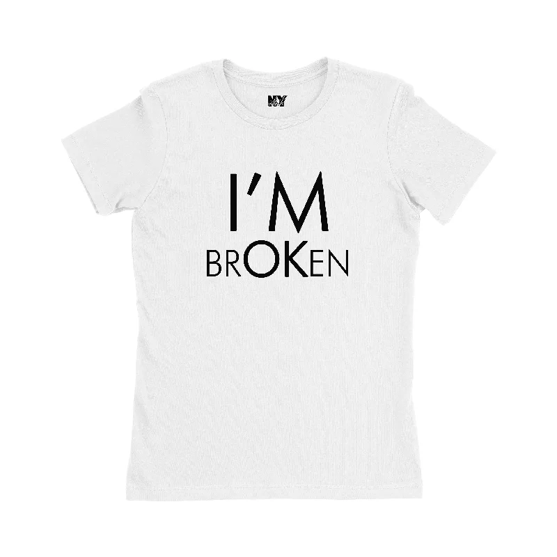 Im BrOKen Shirt, Womens Tee Shirt-- Terry Blend Velvet Blend Canvas Blend