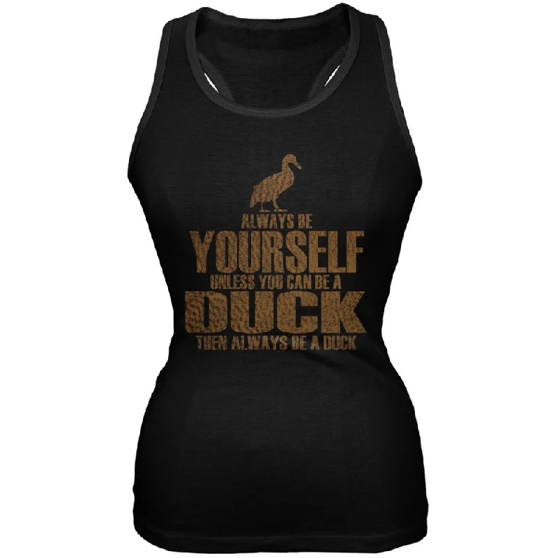 Always Be Yourself Duck Black Juniors Soft Tank Top crew neck tank