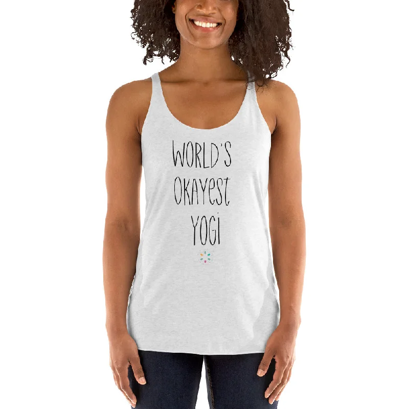 World's Okayest Yogi - Women's Racerback Tank relaxed fit tank