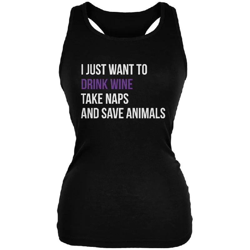 Drink Wine Take Naps and Save Animals Black Juniors Soft Tank Top lounge tank top