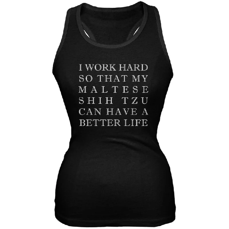 I Work Hard for My Maltese Shih Tzu Black Juniors Soft Tank Top silver tank top