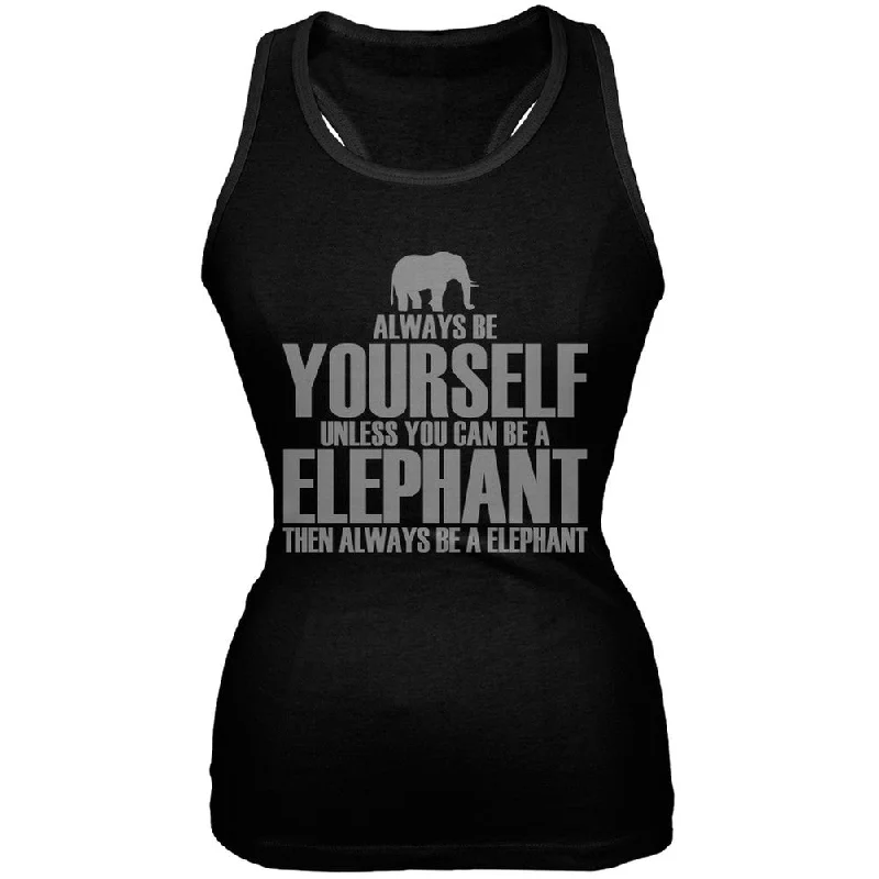 Always Be Yourself Elephant Black Juniors Soft Tank Top chic tank top